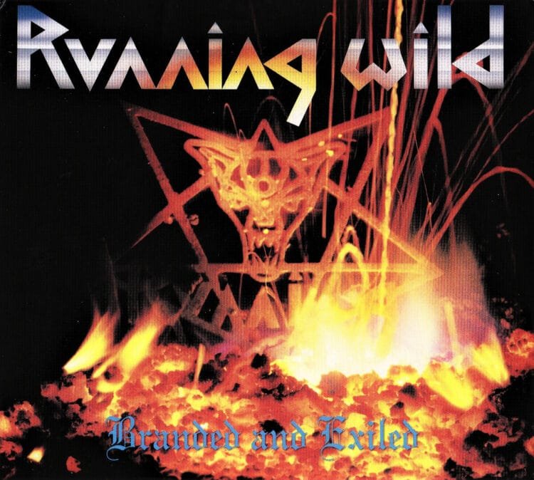 Branded and Exiled – Running Wild